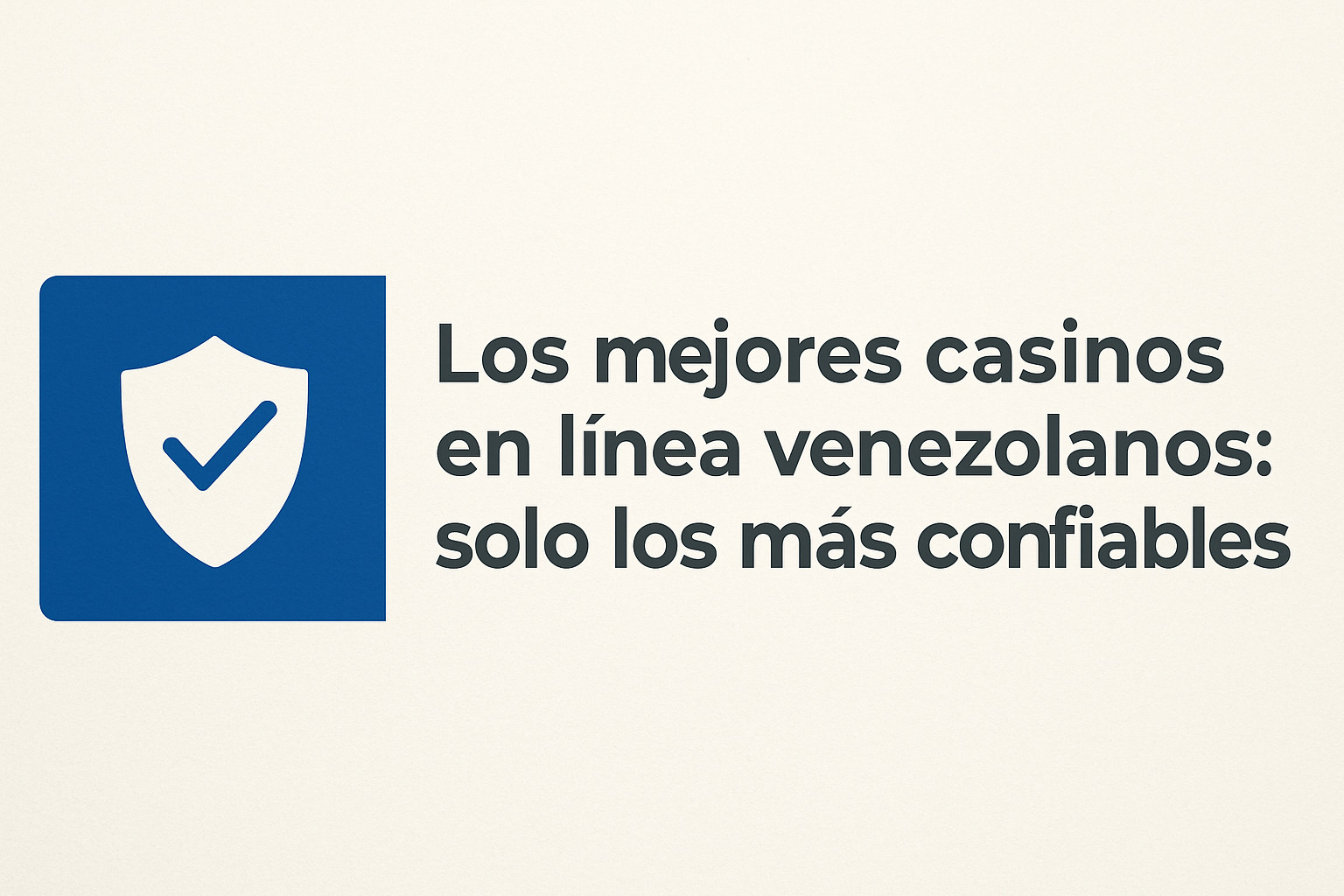 Los mejores casinos en línea venezolanos: solo los más confiables