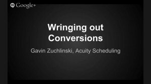 “Wringing out Conversions” with Gavin Zuchlinski (Founder of AcuityScheduling)